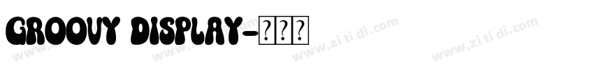 groovy display字体转换